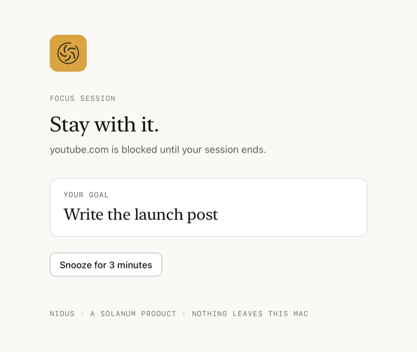 The block page: Stay with it. youtube.com is blocked until your session ends. Your goal: Write the launch post. A Snooze for 3 minutes button.